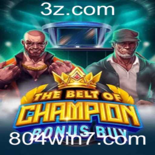 TheBeltOfChampionBonusBuy: A Revolução dos Jogos de Slot com 804win